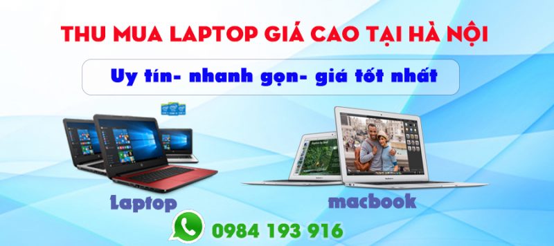 Thu mua Laptop cũ giá cao Hồ Tùng Mậu 2 thu mualt