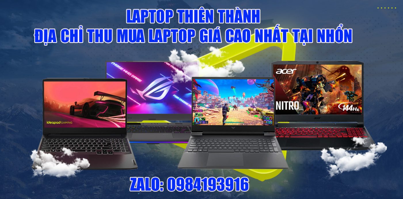 cửa hàng thu mua laptop cũ giá cao nhất tại nhổn